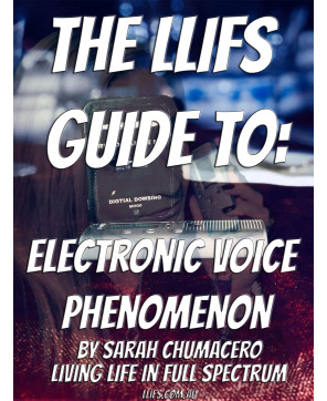 The LLIFS Guide to: Electronic Voice Phenomenon